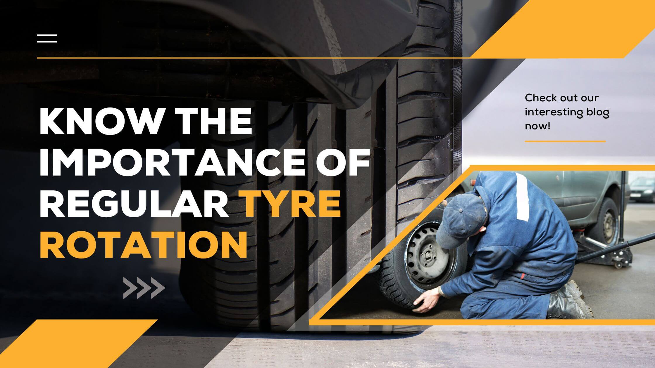 Know The Importance Of Regular Tyre Rotation